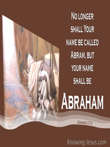 Genesis 17:5 No Longer Shall Your Name Be Called Abram (brown)